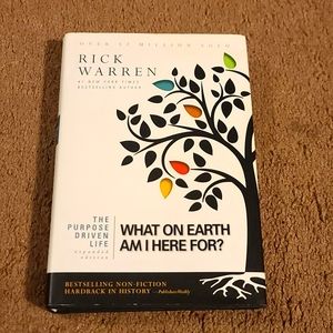 Rick Warren what on earth am i here for ?